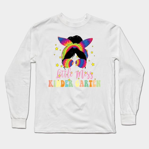 Little Miss Kindergarten Girl Back To School Groovy Retro Tie Dye Long Sleeve T-Shirt by Spit in my face PODCAST